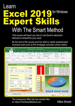 Learn Excel 2019 Expert Skills with The Smart Method: Tutorial teaching Advanced Skills including Power Pivot,Used