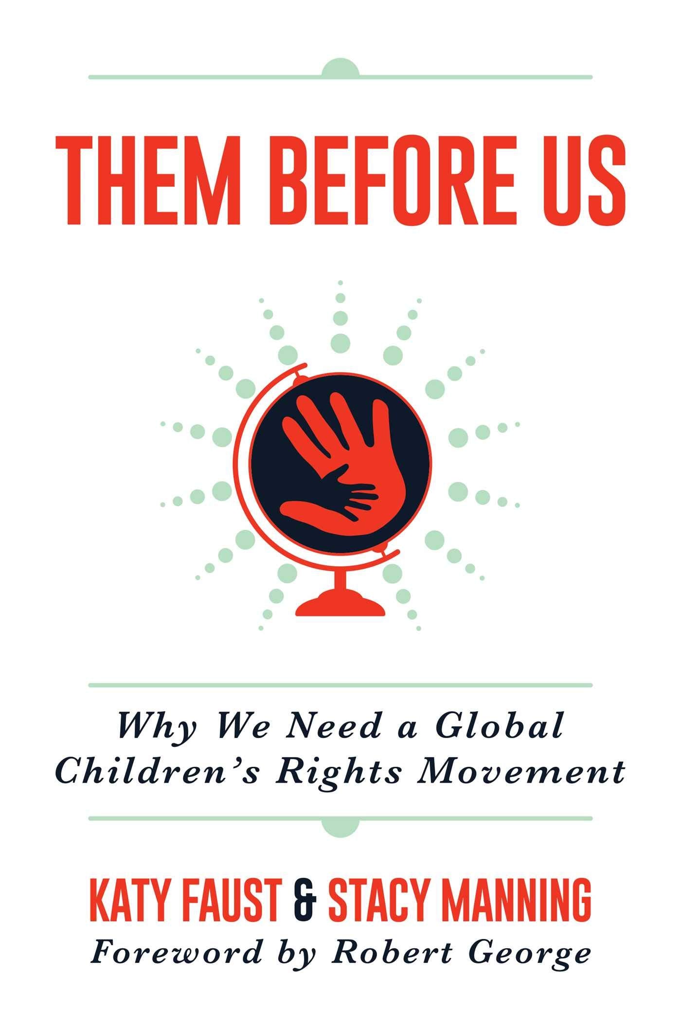 Them Before Us: Why We Need A Global Children'S Rights Movement