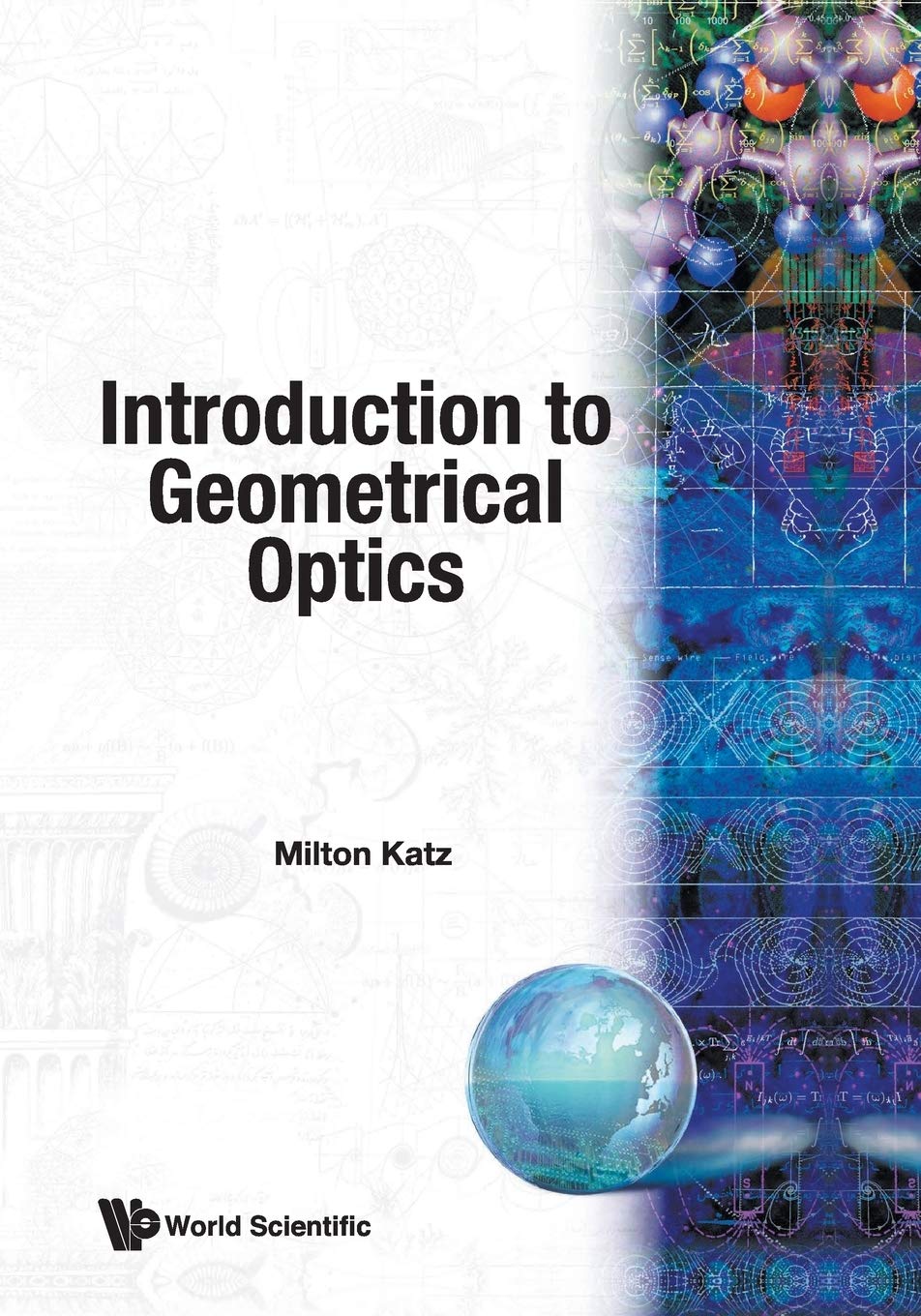 Introduction to Geometrical Optics,New