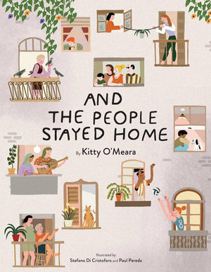 And the People Stayed Home (Nature Picture Books, Home Kids Book),New