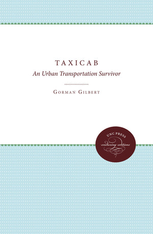 The Taxicab: An Urban Transportation Survivor,Used
