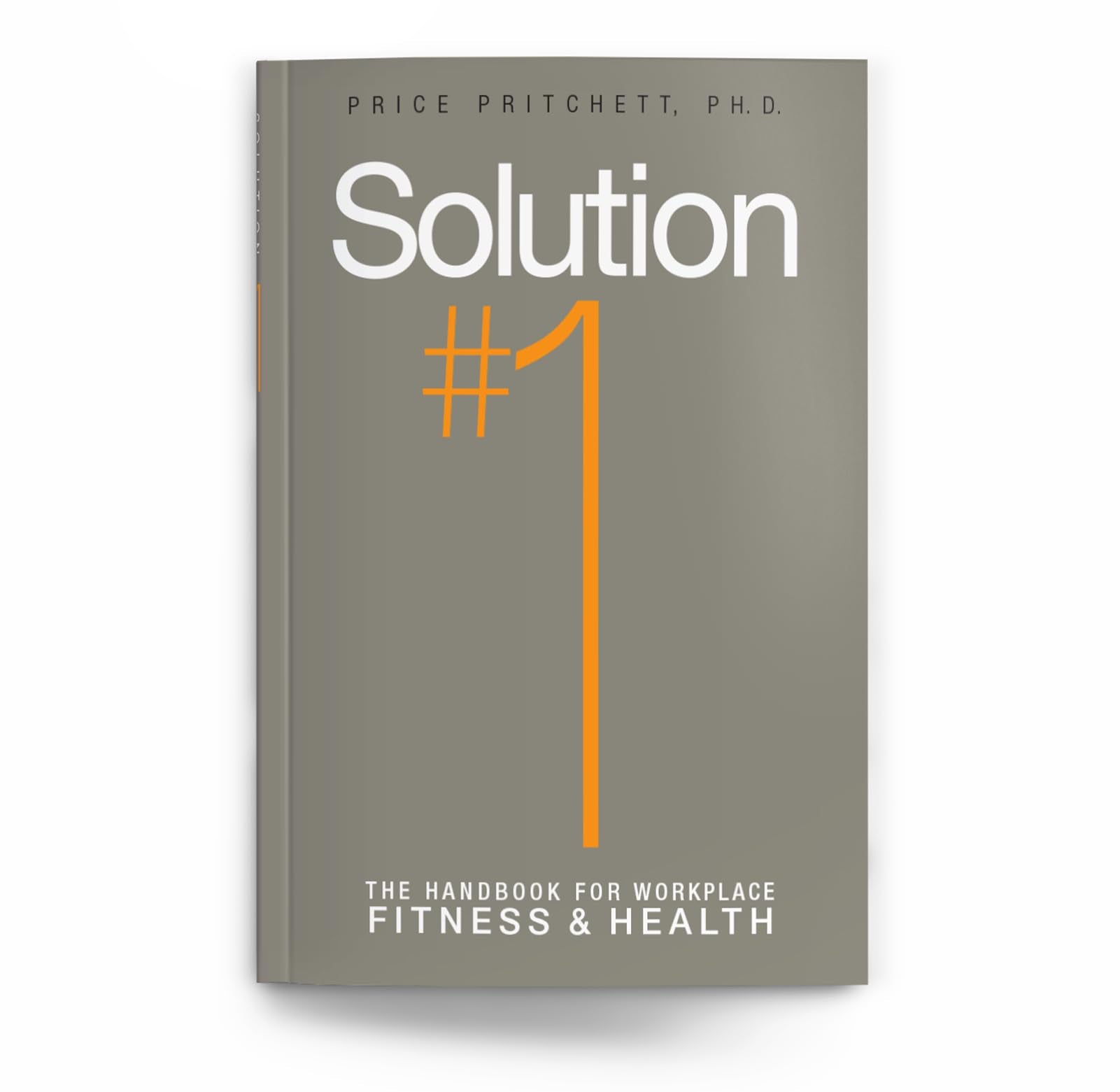 Solution #1: The Handbook For Work Workplace Fitness & Health,Used