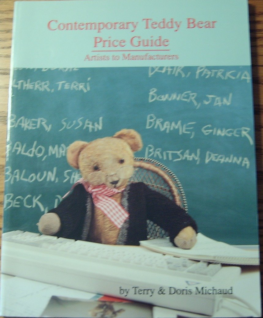 Contemporary Teddy Bear Price Guide: Artists to Manufacturers,Used