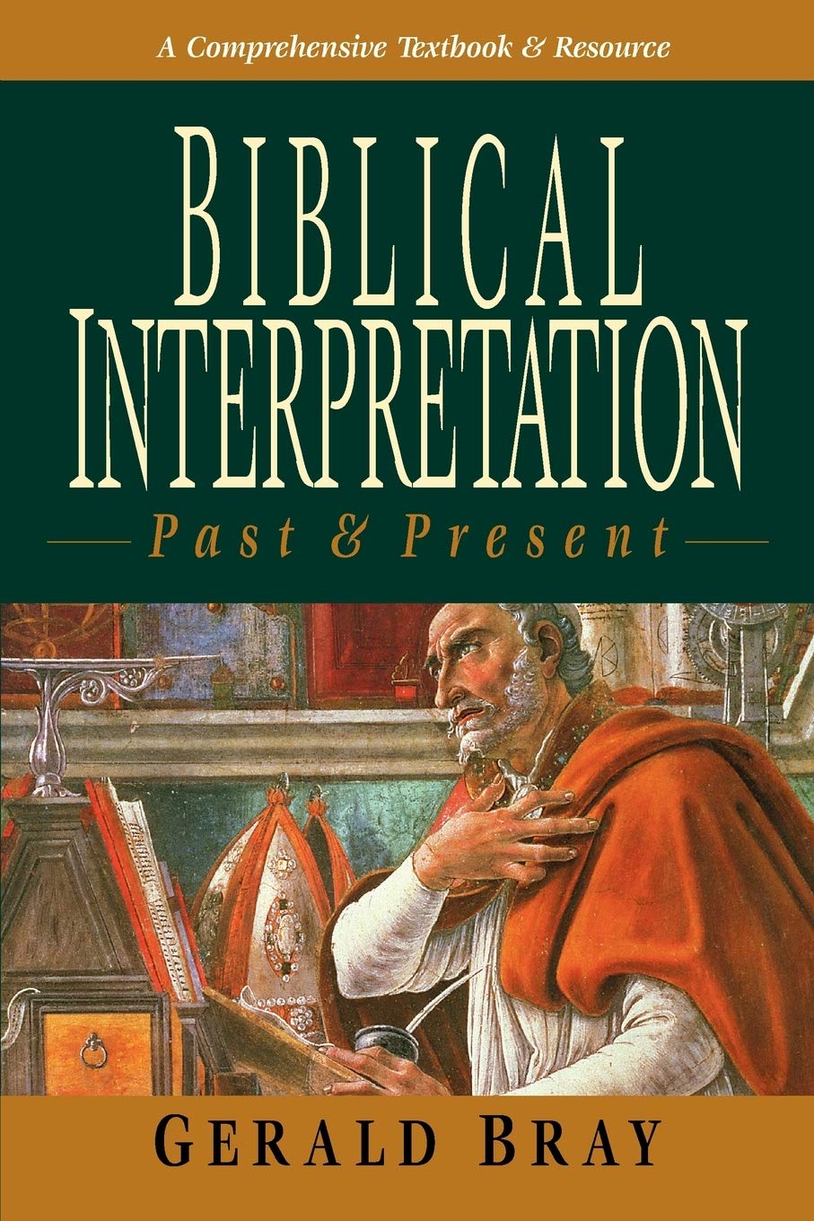 Biblical Interpretation: Past & Present,New