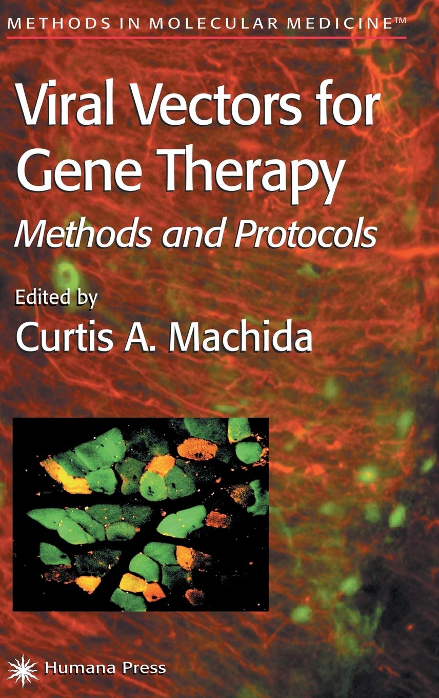 Viral Vectors for Gene Therapy: Methods and Protocols (Methods in Molecular Medicine, 76),Used