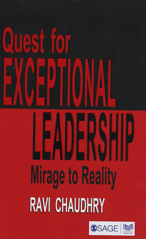 Quest for Exceptional Leadership: Mirage to Reality (Response Books)