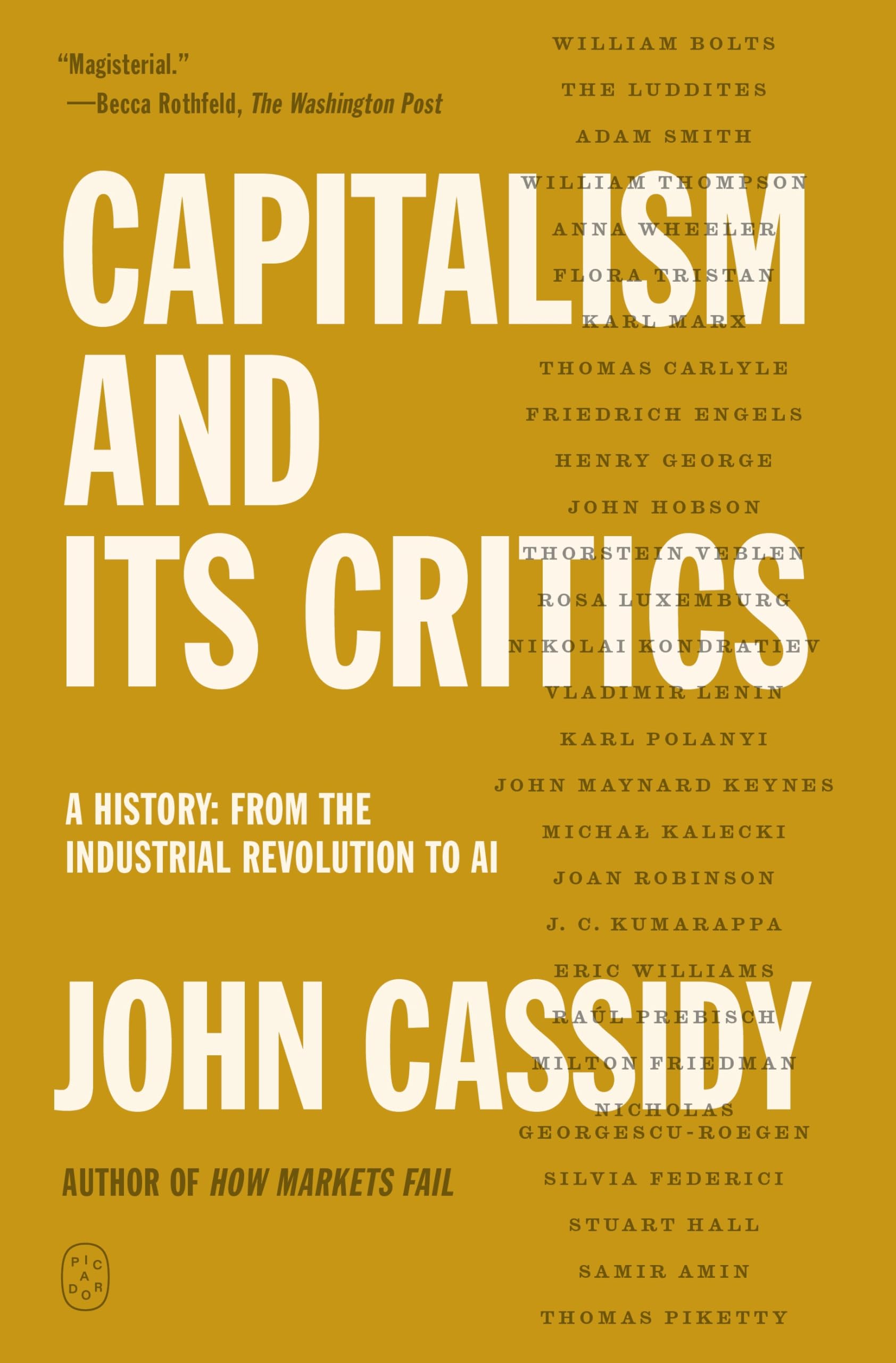 Capitalism And Its Critics: A History: From The Industrial Revolution To Ai