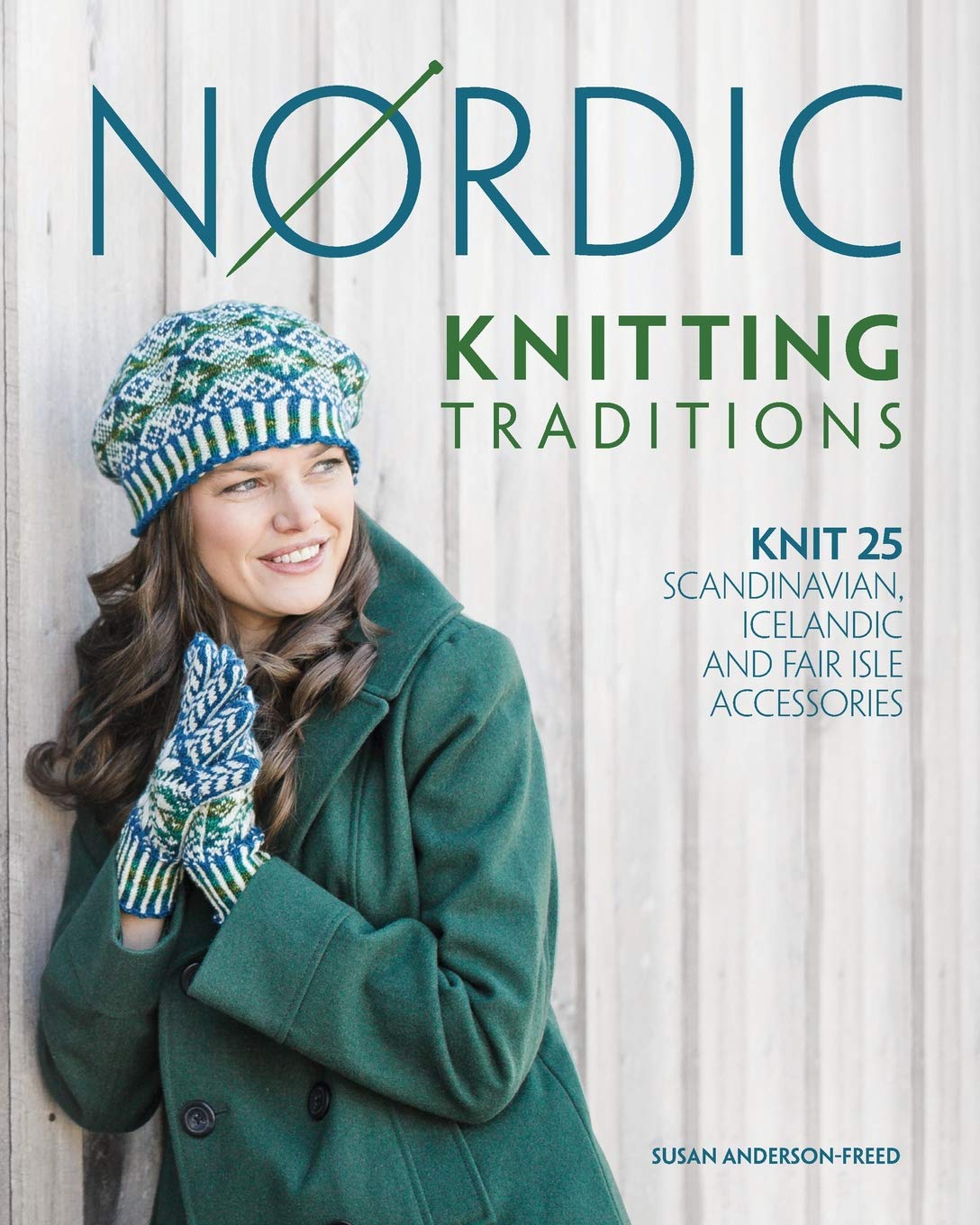 Nordic Knitting Traditions: Knit 25 Scandinavian, Icelandic and Fair Isle Accessories,Used