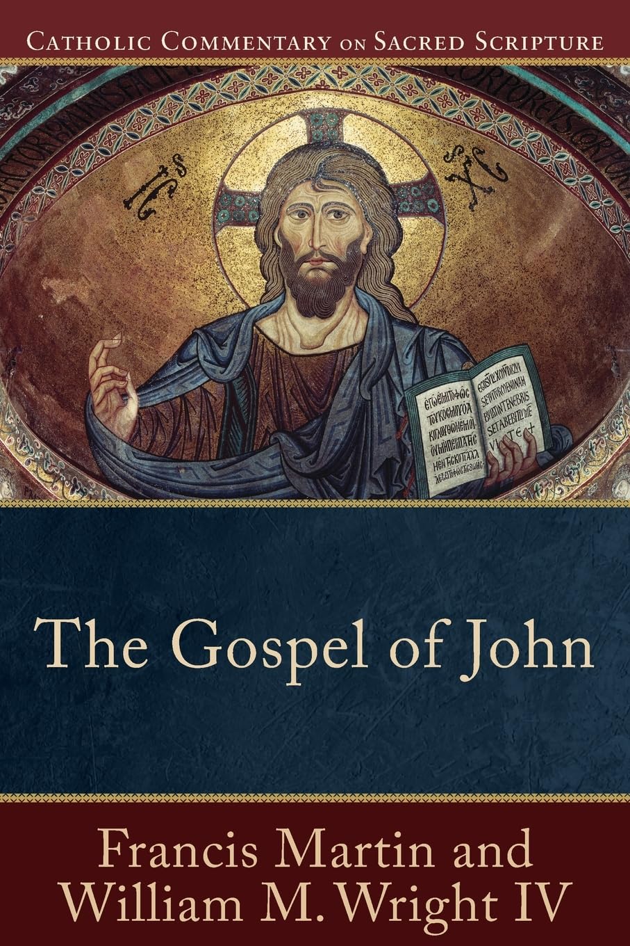 The Gospel of John: (A Catholic Bible Commentary on the New Testament by Trusted Catholic Biblical Scholars  CCSS) (Catholic Co,Used