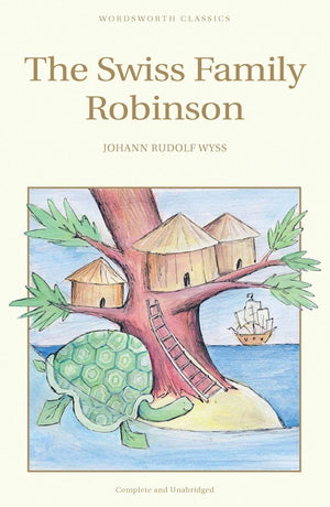 Swiss Family Robinson (Wordsworth ChildrenS Classics)