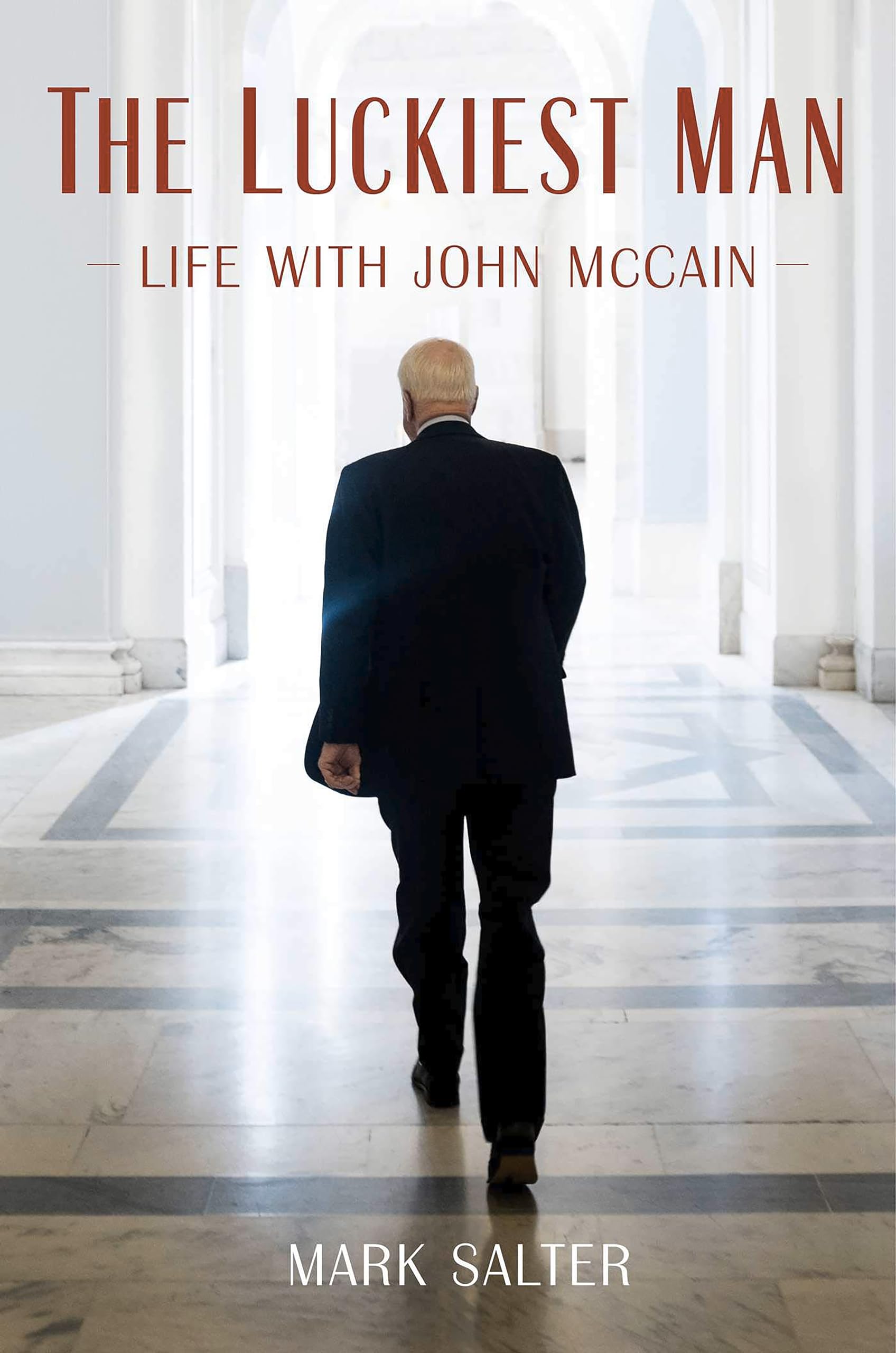 The Luckiest Man: Life with John McCain (Thorndike Press Large Print Biographies & Memoirs),Used