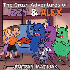 The Crazy Adventures of Izzy & Alex: Fun Children's Picture Book for Early Readers and Bedtime ages 46 or 68,Used