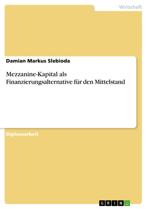 MezzanineKapital als Finanzierungsalternative fr den Mittelstand (German Edition),Used