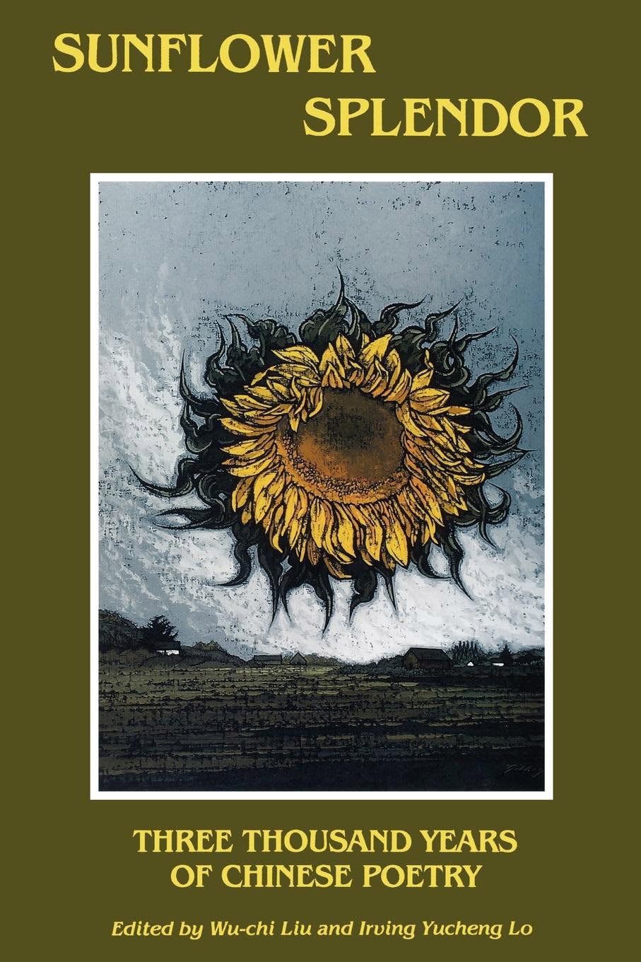 Sunflower Splendor: Three Thousand Years of Chinese Poetry (Midland Book),Used