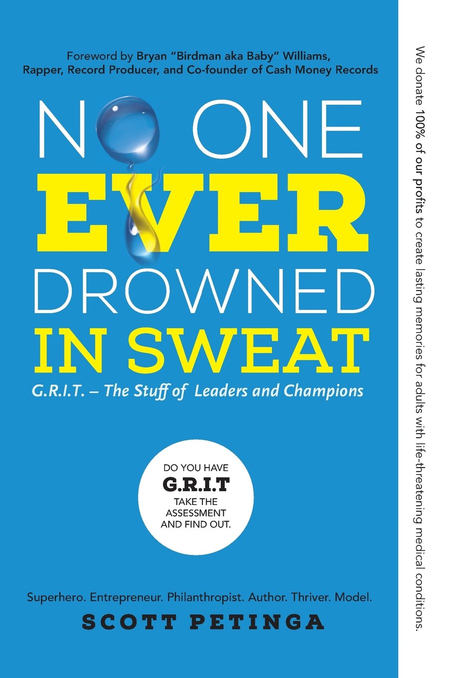 No One Ever Drowned in Sweat: G.R.I.T.  The Stuff of Leaders and Champions,Used
