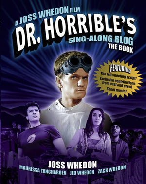 Dr Horrible'S Singalong Blog Book
