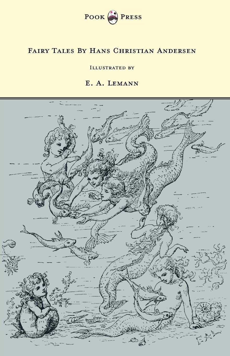 Fairy Tales By Hans Christian Andersen  Illustrated By E. A. Lemann,Used