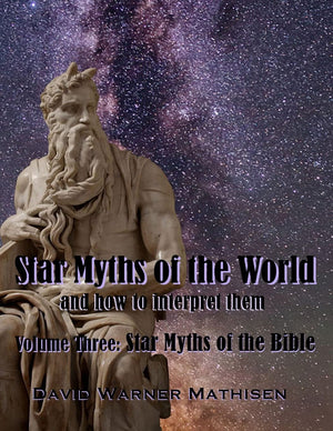 Star Myths of the World, Volume Three: Star Myths of the Bible,Used