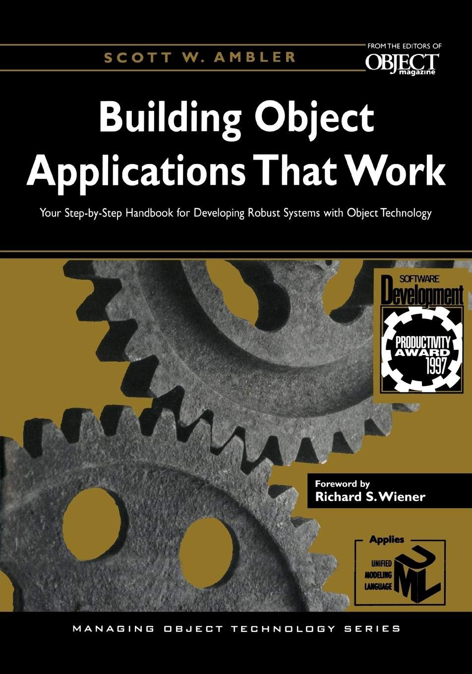 Building Object Applications that Work: Your StepbyStep Handbook for Developing Robust Systems with Object Technology (SIGS: M,Used