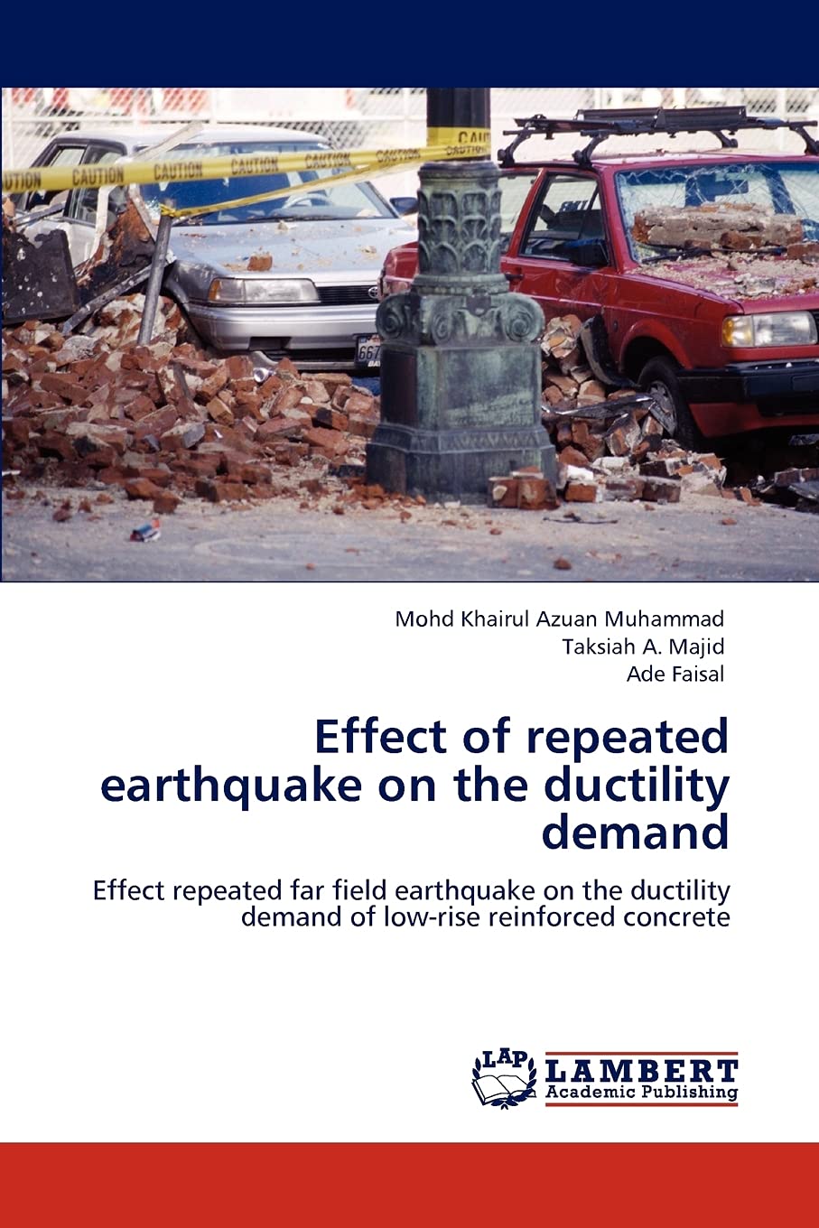 Effect of repeated earthquake on the ductility demand: Effect repeated far field earthquake on the ductility demand of lowrise ,Used