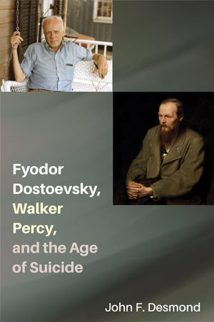 Fyodor Dostoevsky, Walker Percy, And The Age Of Suicide,Used