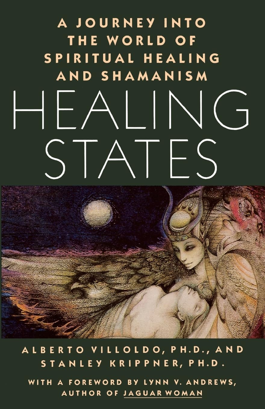 Healing States: A Journey Into the World of Spiritual Healing and Shamanism,Used