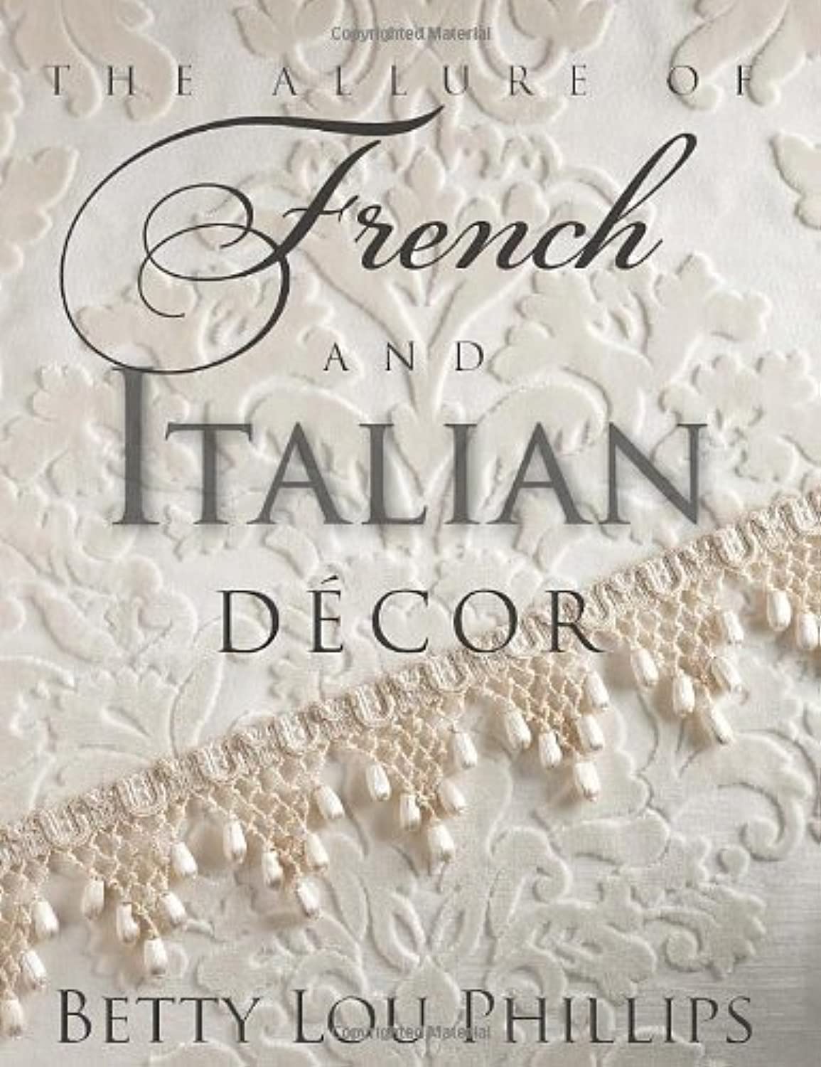 The Allure of French & Italian Decor,Used