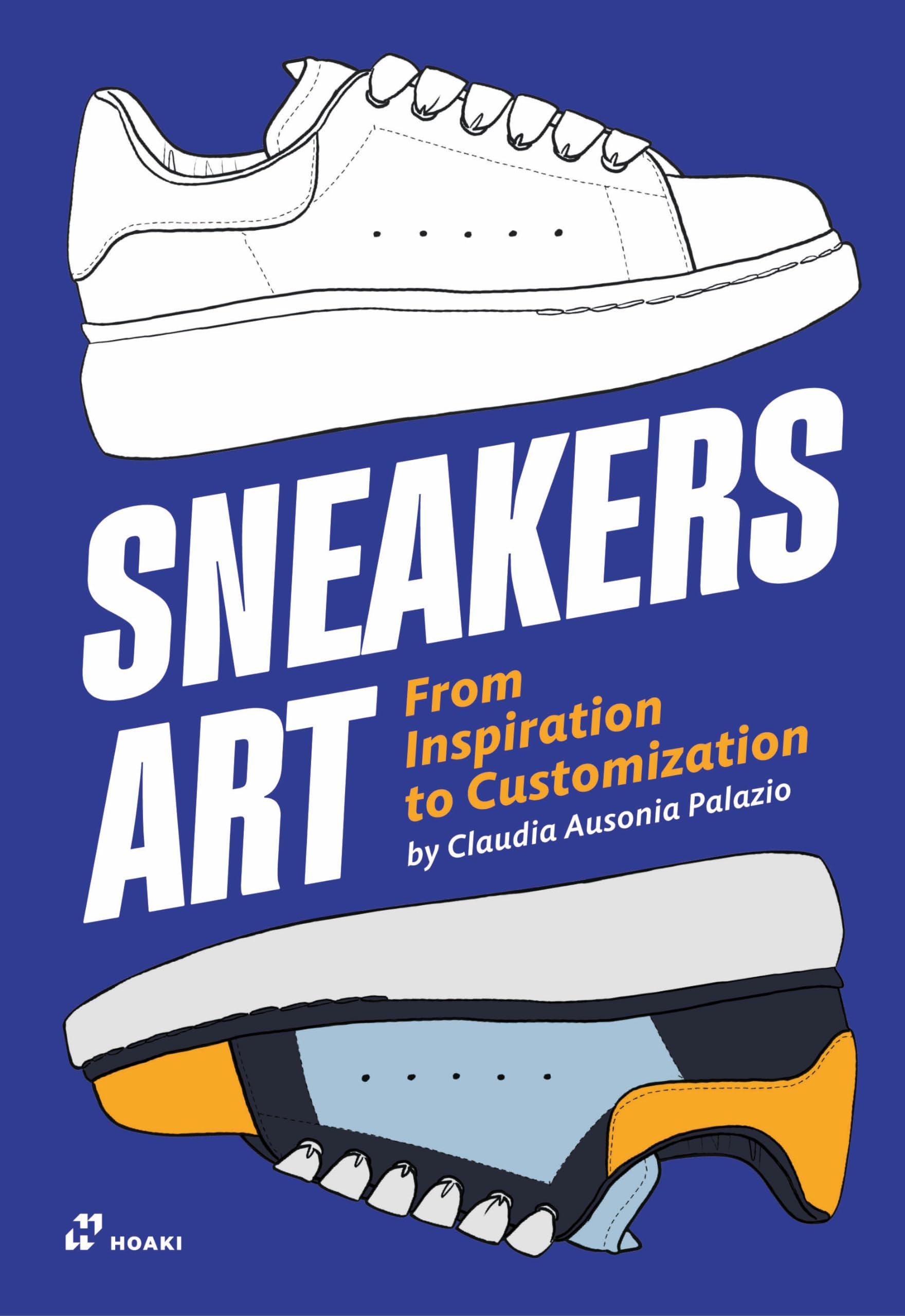 Sneakers Art: From Inspiration to Customization,New