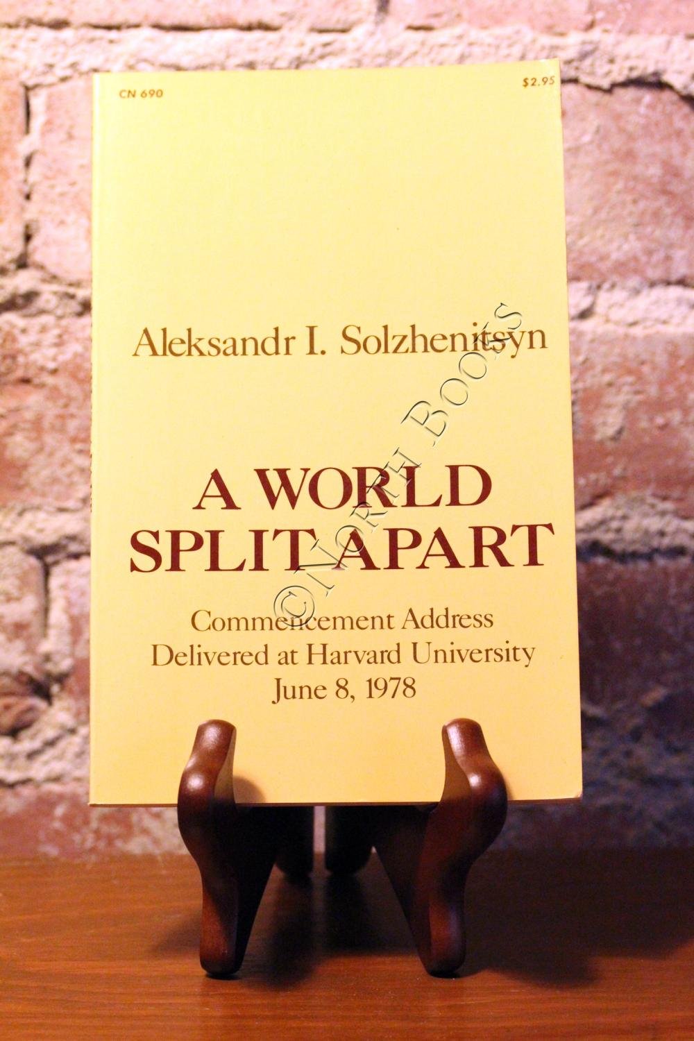 A World Split Apart: Commencement Address Delivered At Harvard University, June 8, 1978