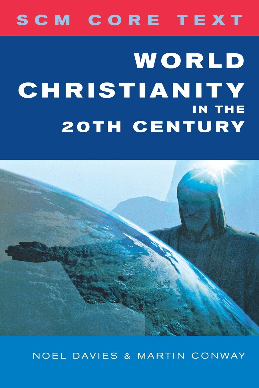 Scm Core Text: World Christianity In The 20Th Century,New