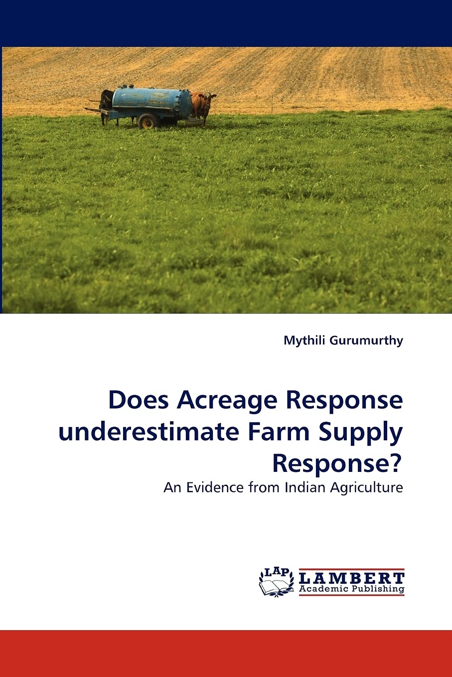 Does Acreage Response underestimate Farm Supply Response?: An Evidence from Indian Agriculture,Used