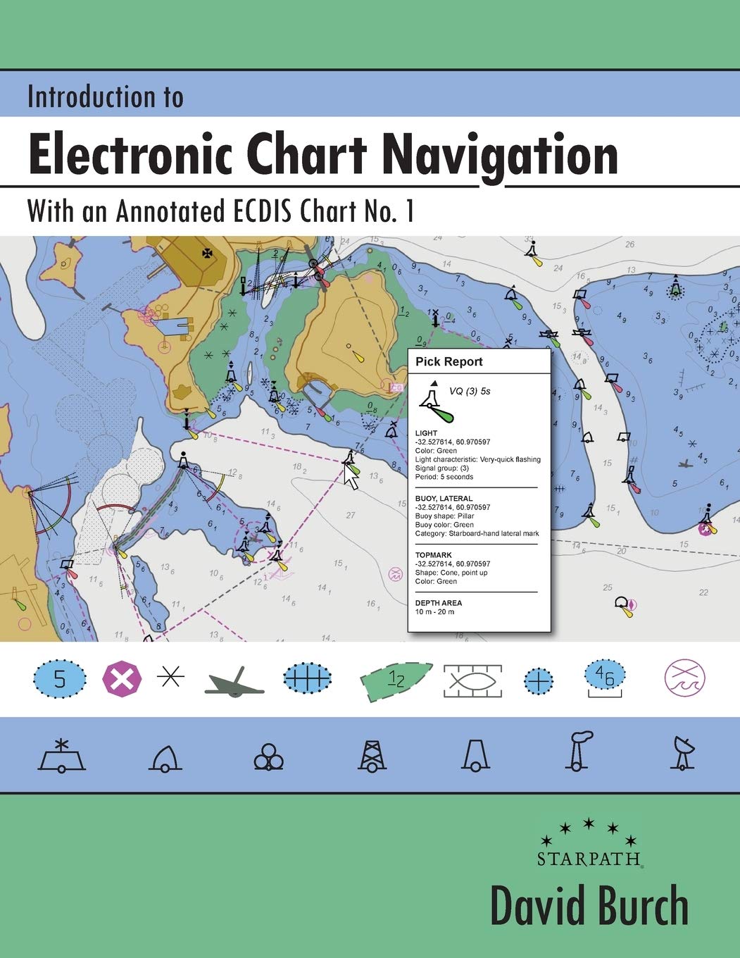 Introduction To Electronic Chart Navigation: With An Annotated Ecdis Chart No. 1
