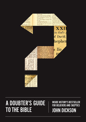 A Doubter's Guide to the Bible: Inside Historys Bestseller for Believers and Skeptics,Used
