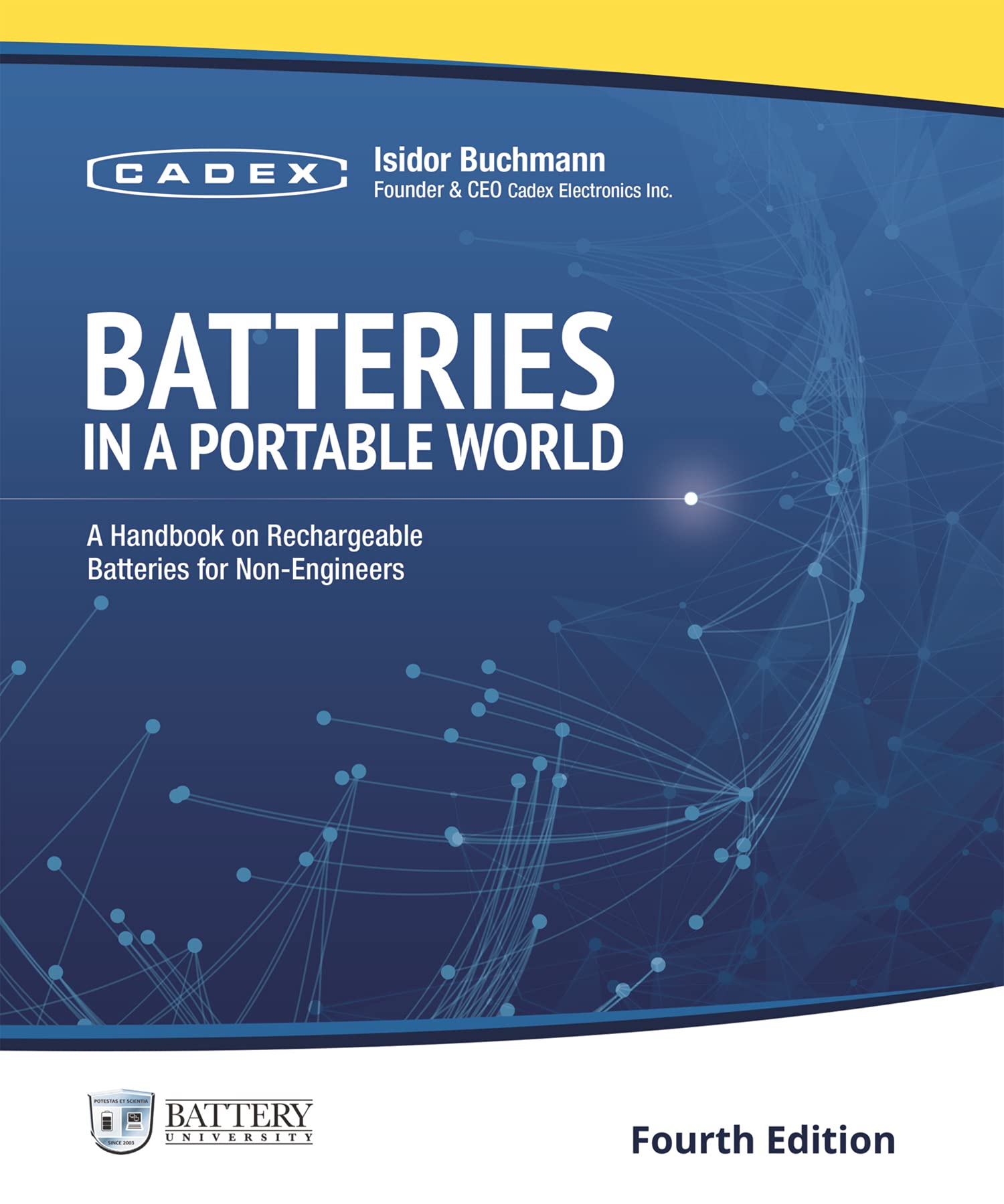 Batteries In A Portable World: A Handbook On Rechargeable Batteries For Nonengineers, Fourth Edition