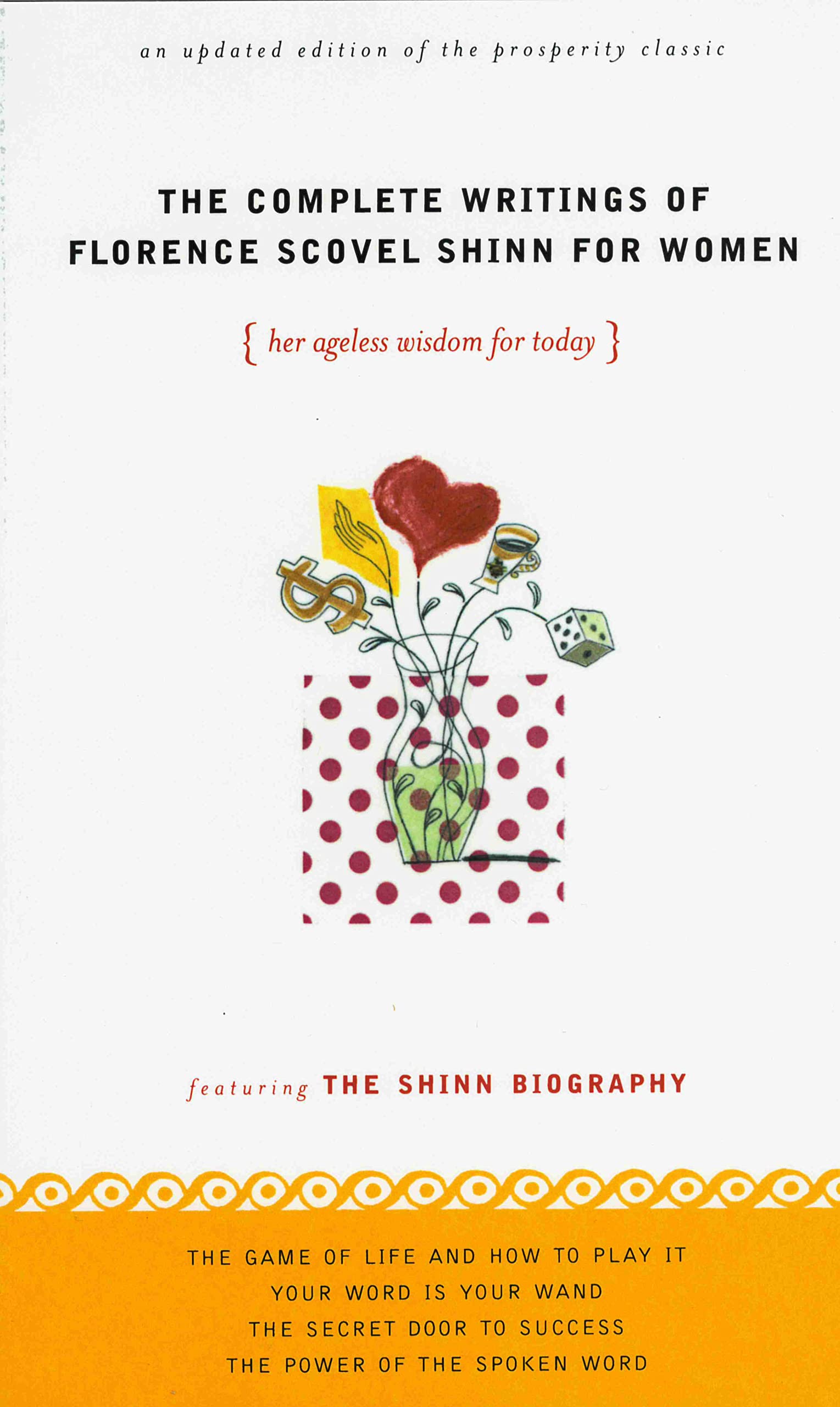 The Complete Writings of Florence Scovel Shinn for Women: Her Ageless Wisdom for Today,Used