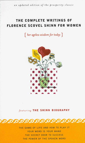 The Complete Writings of Florence Scovel Shinn for Women: Her Ageless Wisdom for Today,Used