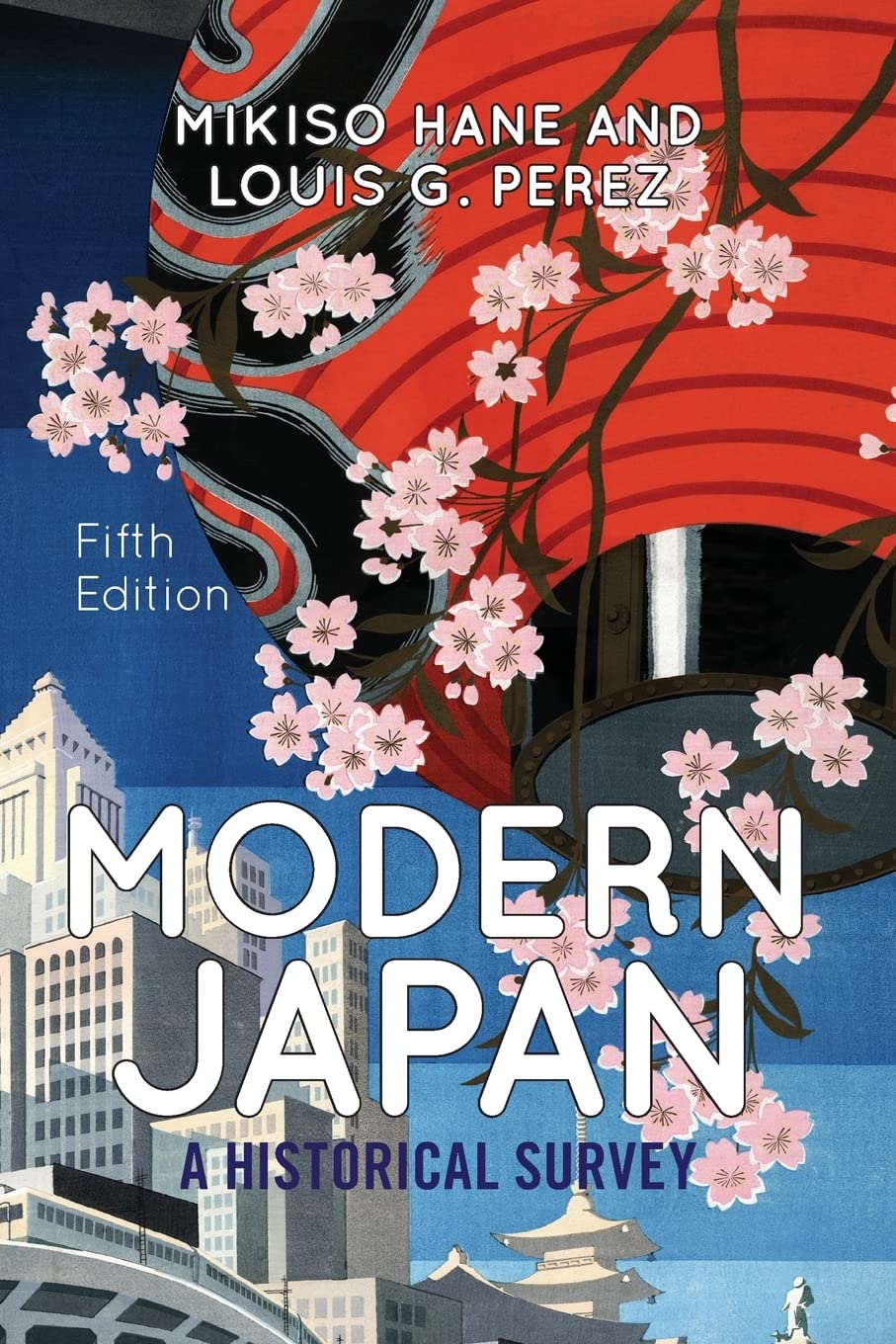 Modern Japan: A Historical Survey,New