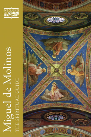 Miguel De Molinos (Cws): The Spiritual Guide (Classics Of Western Spirituality (Paperback)),Used