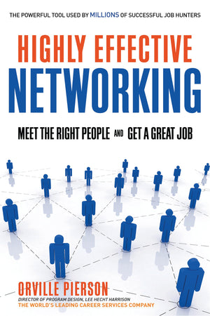 Highly Effective Networking: Meet the Right People and Get a Great Job,Used