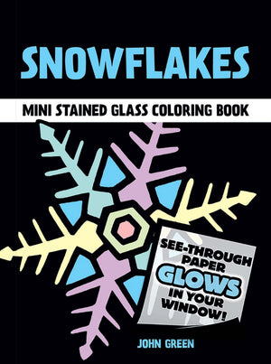 Snowflakes Mini Stained Glass Coloring Book (Dover Little Activity Books: Winter),Used