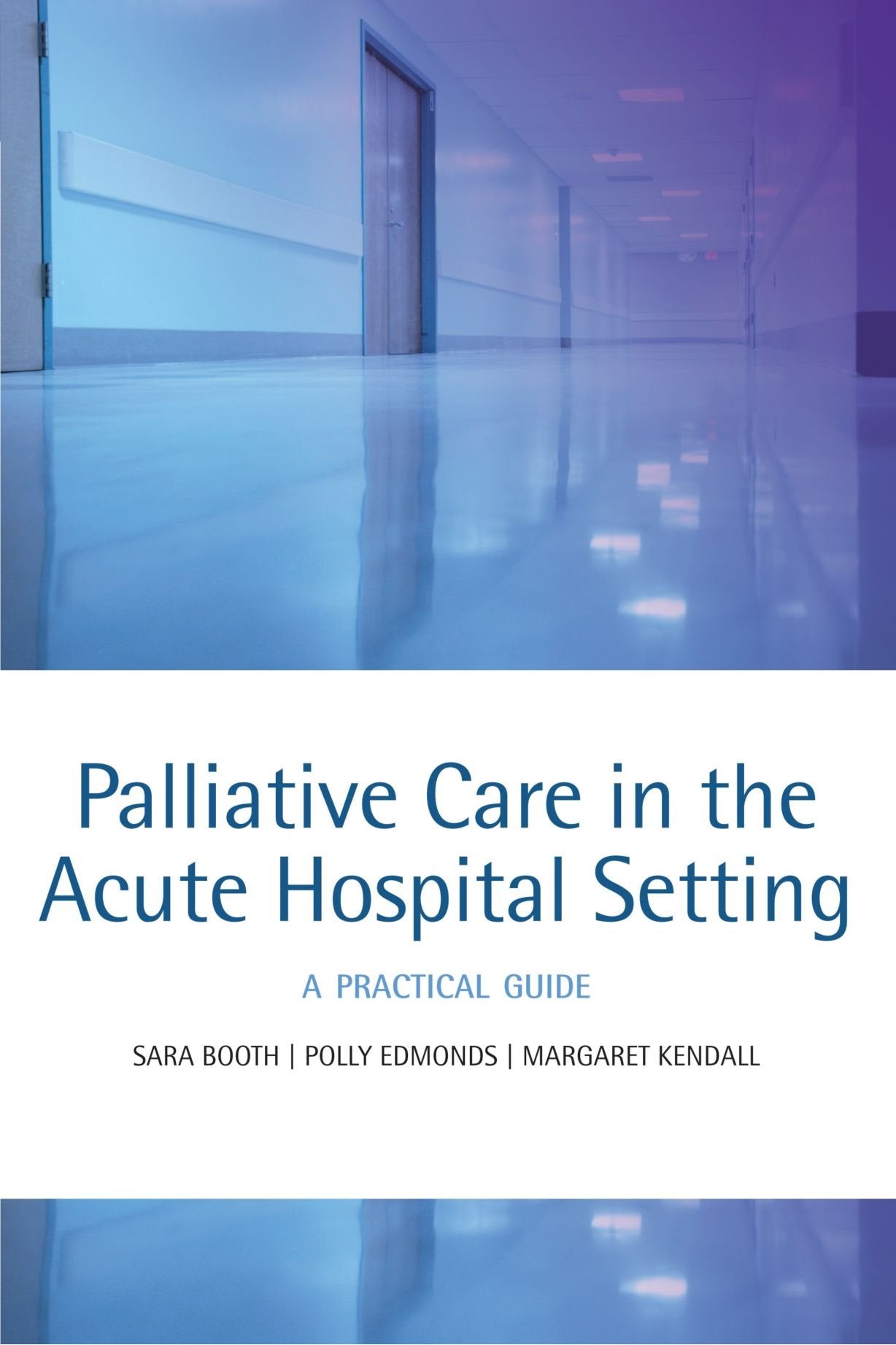 Palliative care in the acute hospital setting: A practical guide,Used