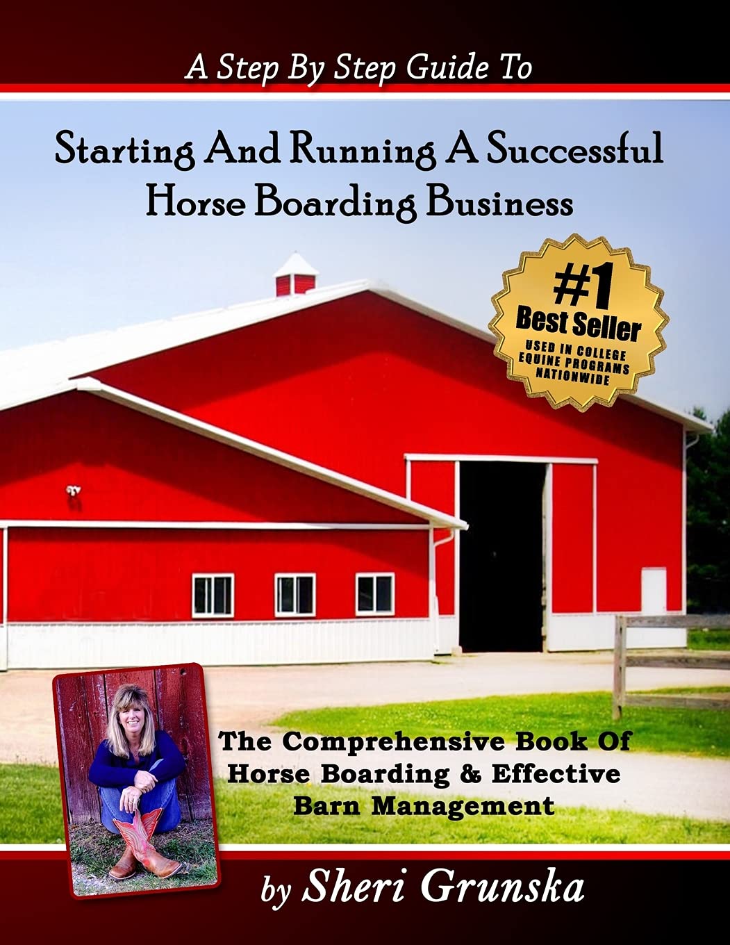 A Step By Step Guide To Starting And Running A Successful Horse Boarding Business: The Comprehensive Book Of Horse Boarding & Ef,Used