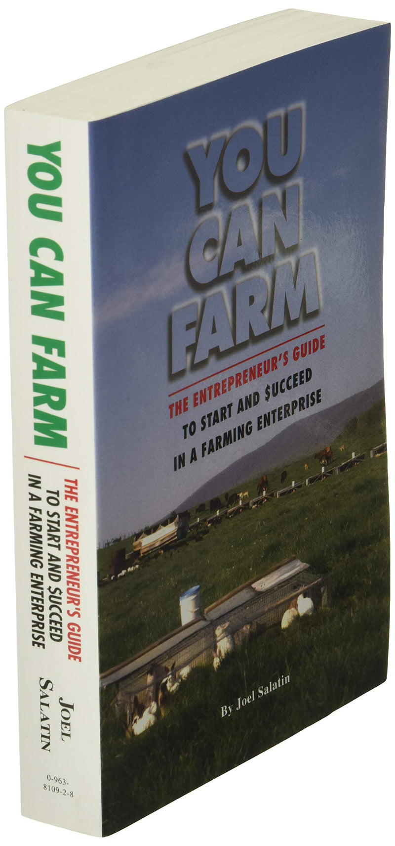 You Can Farm: The Entrepreneur's Guide to Start & Succeed in a Farming Enterprise,Used