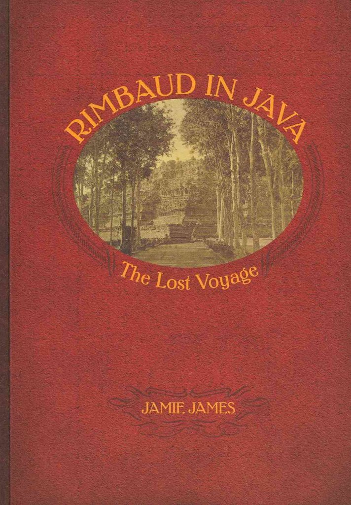 Rimbaud In Java: The Lost Voyage