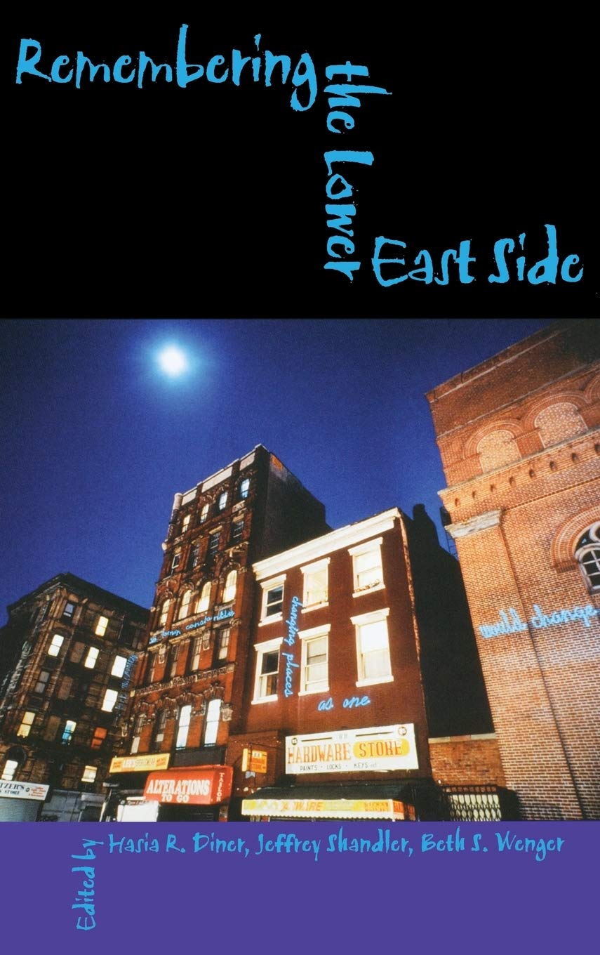 Remembering the Lower East Side: American Jewish Reflections (The Modern Jewish Experience),Used
