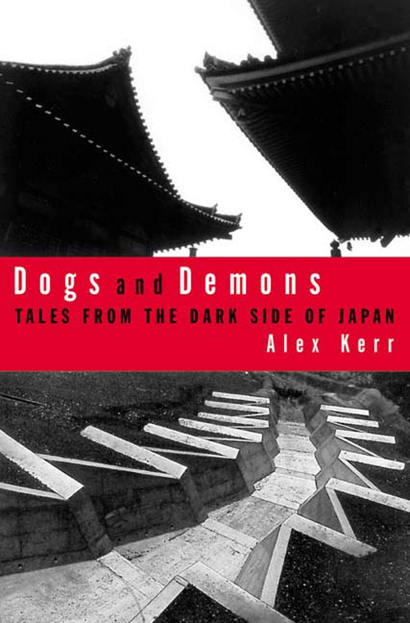 Dogs And Demons: Tales From The Dark Side Of Japan-new