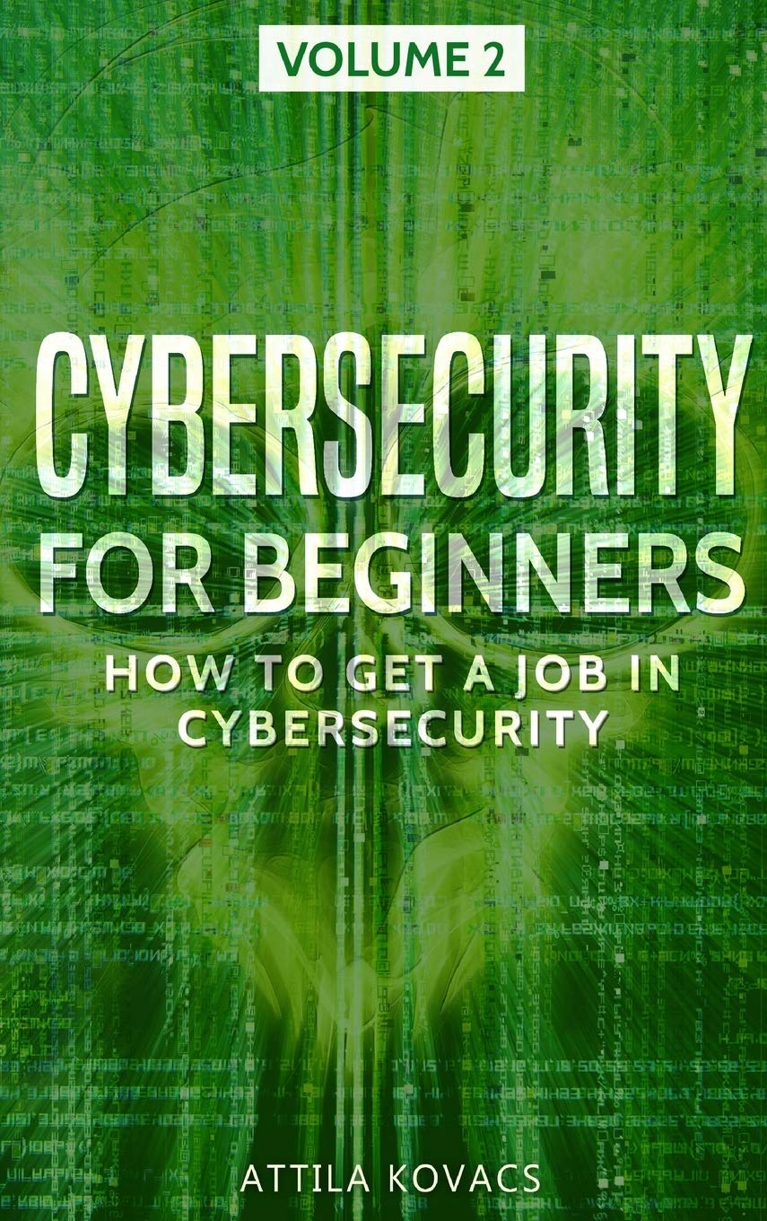 Cybersecurity for Beginners: How to Get a Job in Cybersecurity,Used