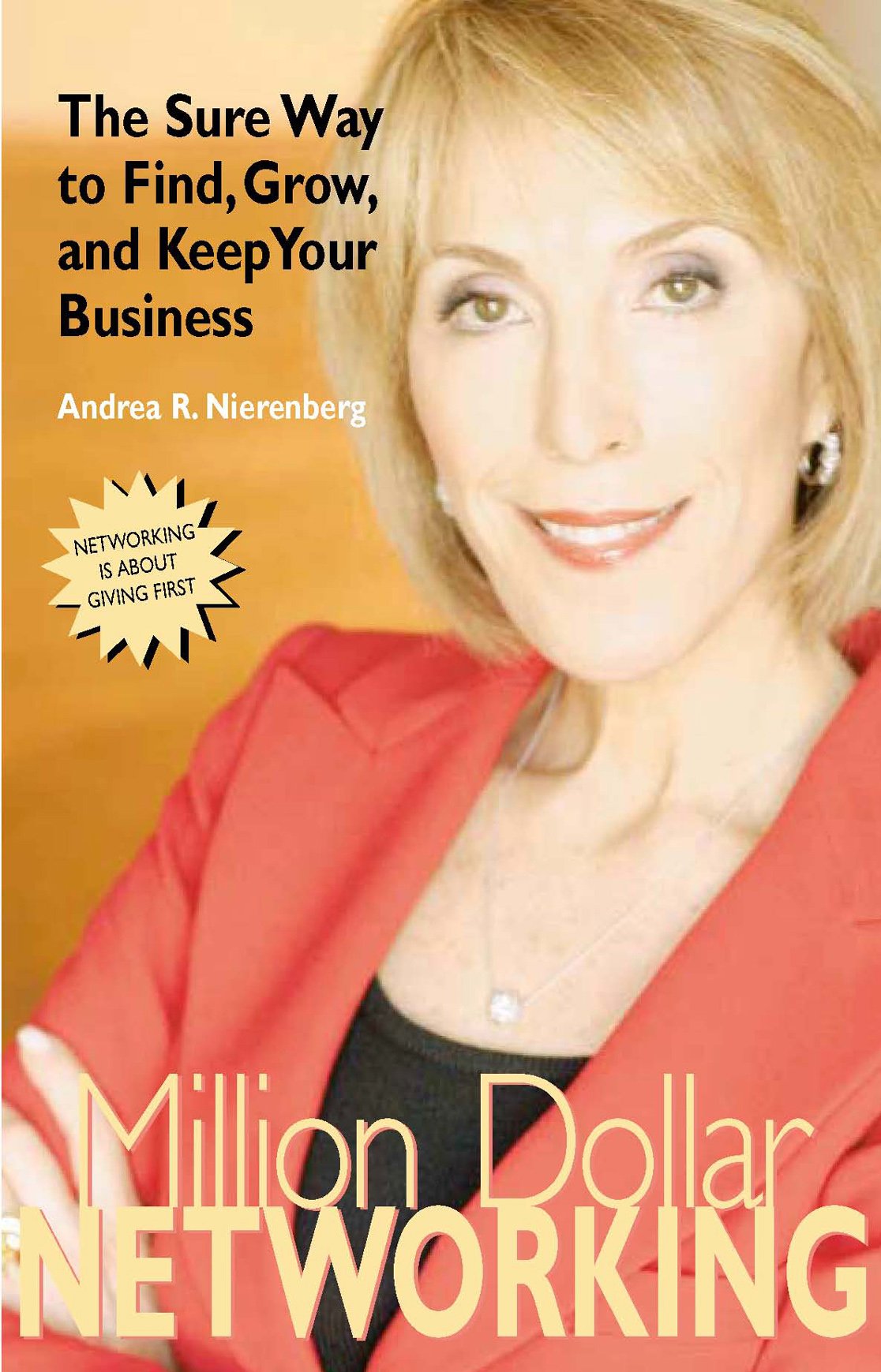 Million Dollar Networking: The Sure Way to Find, Grow, and Keep Your Business (Capital Business),Used