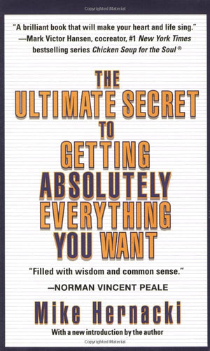 Ultimate Secret to Getting Absolutely Everything You Want, The,New