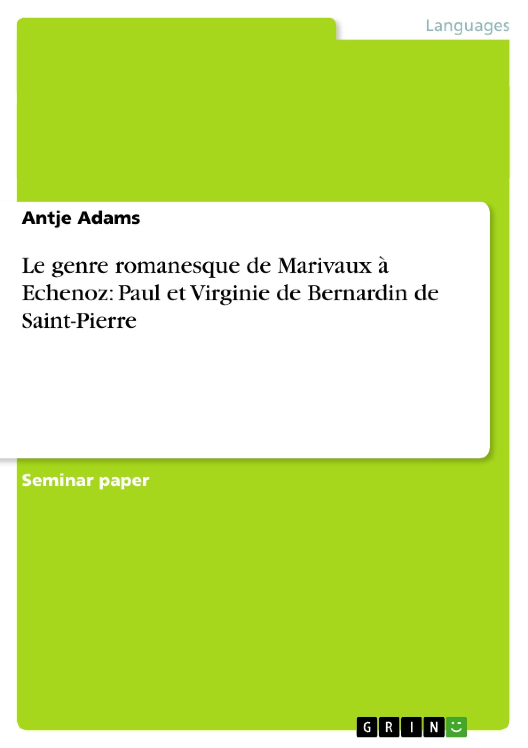 Le genre romanesque de Marivaux  Echenoz: Paul et Virginie de Bernardin de SaintPierre (French Edition),Used